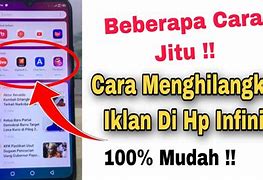 Cara Menghilangkan Iklan Di Hp Infinix Yang Tiba Tiba Muncul